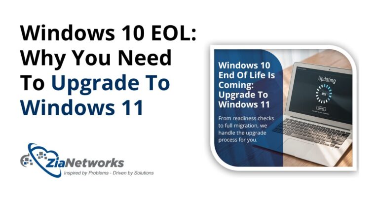 Windows 10 EOL: How Zia Networks Helps You Upgrade to Windows 11